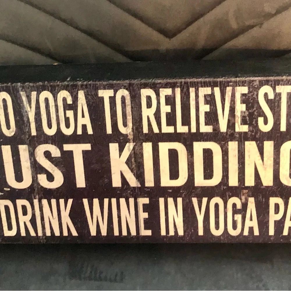“I do Yoga…” wall hanging/shelf plaque